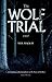 The Wolf Trial