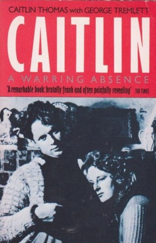 Caitlin, A Warring Absence