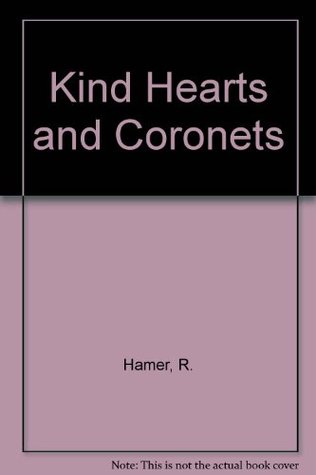 Kind Hearts and Coronets (Paperback)