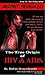 Secret Revealed: The True Origin of HIV & Aids