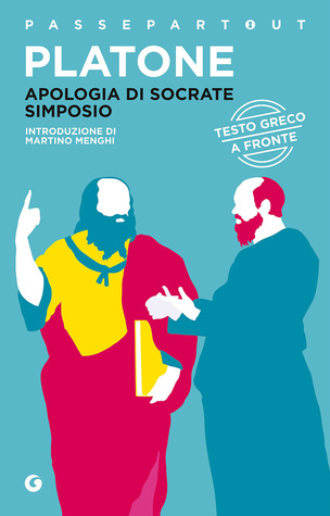 Apologia di Socrate - Simposio