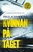 Kvinnan på tåget by Paula Hawkins