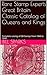 Rare Stamp Experts 2016 Great Britain Classic Catalog of Queens and Kings from 1840 to 1910 includes mint and Used Catalog Values: Queen Victoria and Edward VII stamps from 1840 to 1910