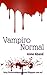 Vampiro Normal I by Anne Aband