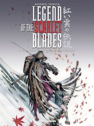 Legend of the Scarlet Blades, Vol. 1: The City that Speaks to the Sky (Kindle Edition)