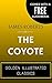 The Coyote: By James Roberts - Illustrated (Comes with a Free Audiobook)