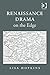 Renaissance Drama on the Edge