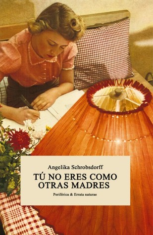 Tú no eres como otras madres (Paperback)