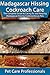 Madagascar Hissing Cockroach Care by Pet Professionals