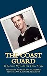 The Coast Guard: It Became My Life For Three Years