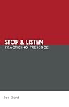 Stop & Listen: Practicing Presence