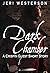 Dark Chamber by Jeri Westerson