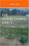 The Homecoming Effect The Homecoming Effect