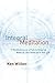 Integral Meditation: Mindfulness as a Way to Grow Up, Wake Up, and Show Up in Your Life