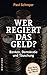 Wer regiert das Geld?: Banken, Demokratie und Täuschung (German Edition)