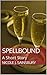 Spellbound: A Short Story