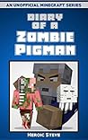 Minecraft: Diary of a Zombie Pigman