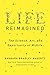 Life Reimagined by Barbara Bradley Hagerty