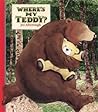 Where's My Teddy? by Jez Alborough Where's My Teddy? by Jez Alborough