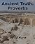 Ancient Truth: Proverbs