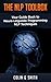 The NLP ToolBox: Your Guide Book to Neuro Linguistic Programming NLP Techniques