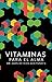 Vitaminas para el alma (Spanish Edition)