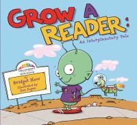 Grow a Reader: an Interplanetary Tale