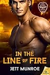 In the Line of Fire by Jett Munroe