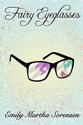 Fairy Eyeglasses (Fairy Senses #1)