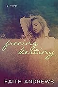 Freeing Destiny