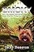 Smoky. How a Tiny Yorkshire Terrier Became a World War II American Army Hero, Therapy Dog and Hollywood Star: Based on a true story (Animal Heroes)