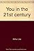 You in the 21st Century