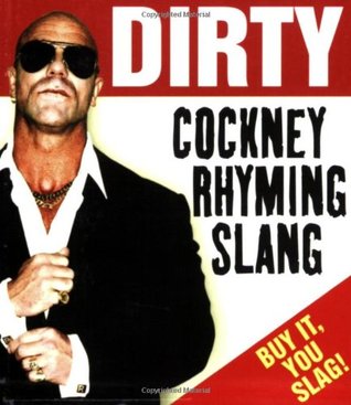 Dirty Cockney Rhyming Slang (Paperback)