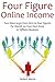 Four Figure Online Income by Robert   Martin