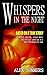 WHISPERS IN THE NIGHT: Based On A True Story