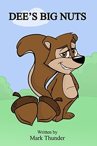 Dee's Big Nuts (Kindle Edition)