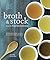 Broth and Stock from the Nourished Kitchen: Wholesome Master Recipes for Bone, Vegetable, and Seafood Broths and Meals to Make with Them [A Cookbook]