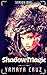 Shadow Magic Season One: Queen of Shadows (Shadow Magic Series: Episode Book 1)