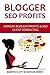 BLOGGER SEO PROFITS: Amazon Blogger Profits & SEO Client Consulting (2 in 1 bundle)