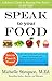 Speak to Your Food: A Believer’s Guide to Reigning Over Food