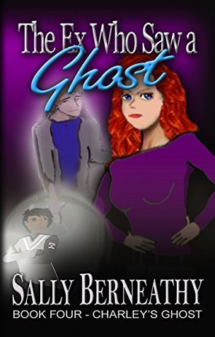 The Ex Who Saw a Ghost (Charley's Ghost #4)