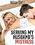 Serving My Husband's Mistress