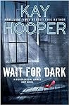 Wait for Dark