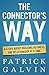 The Connector's Way: A Stor...