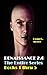Renaissance 2.0: The Entire Series (books 1 thru 5)