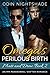 Omega's Perilous Birth: Mat...