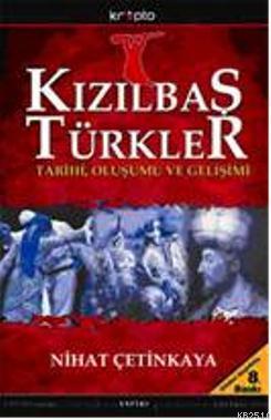 KIZILBAŞ TÜRKLER TARİHŞ, OLUŞUMU VE GELİŞİMİ (Paperback)
