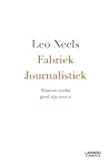 Fabriek Journalistiek by Leo Neels