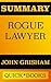 Summary of Rogue Lawyer by John Grisham | Includes Analysis o... by Quick Books
