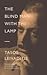 The Blind Man with the Lamp: Translated & Introduced by N. N. Trakakis (Romiosyni)